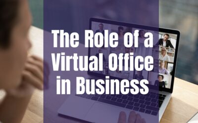 The Role of a Virtual Office in Today’s Business World